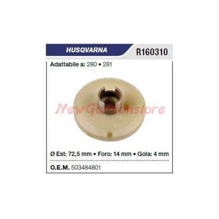 Puleggia avviamento HUSQVARNA MOTOSEGA 280 281 R160310 | NewgardenParts.com