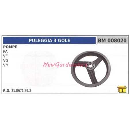 Poulie à trois gorges pompe UNIVERSELLE Bertolini PA VF VG VM 008020 | NewgardenParts.com