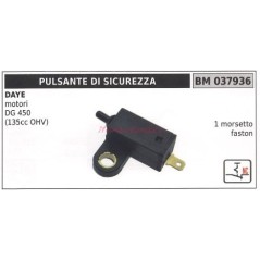 Safety pushbutton DAYE motor DG 450 (135cc OHV) 1 faston terminal 037936