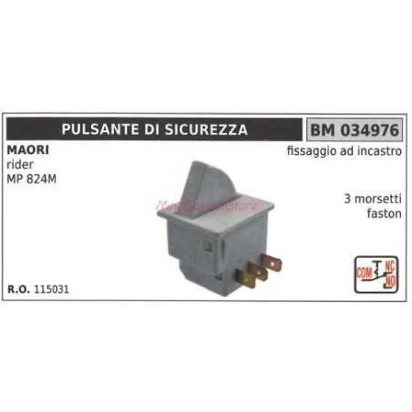 Pulsante di sicurezza MAORI motore rider MP 824M fissaggio ad incastro 034976 | NewgardenParts.com