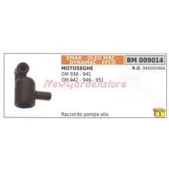 Raccordo pompa olio EMAK per motosega OM 938 941 942 946 951 009014 | NewgardenParts.com