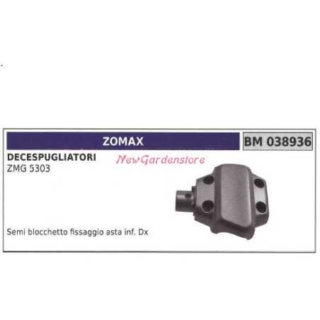 Stangenbefestigungsblock halb ZOMAX Trimmer ZMG 5303 038936 | NewgardenParts.com