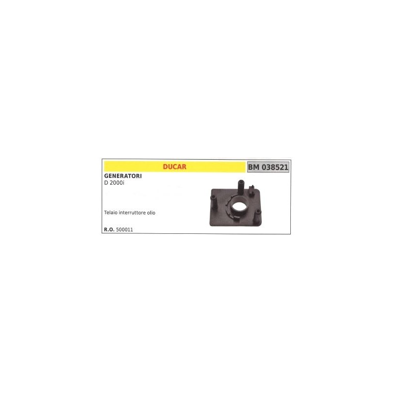 DUCAR oil switch frame for D 2000i generator