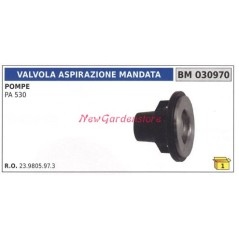 Válvula de aspiración UNIVERSAL para bomba Bertolini PA 530 030970 | NewgardenParts.com