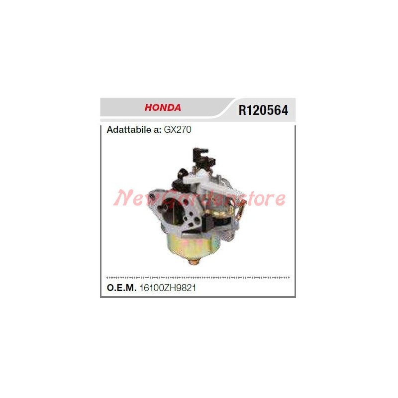 Carburateur HONDA générateur GX 270 R120564 16100ZH9821