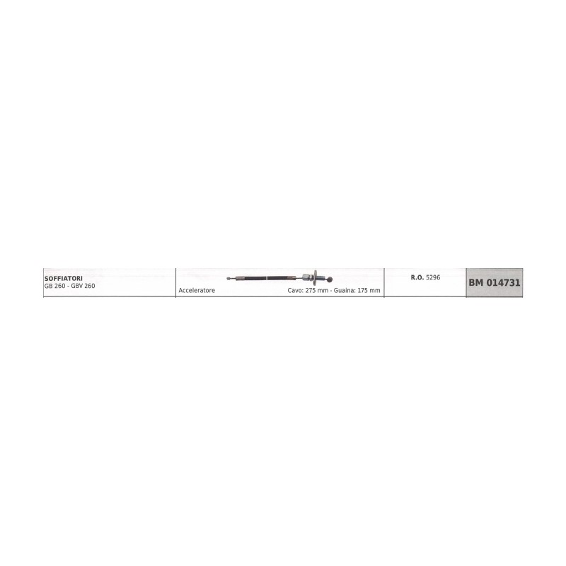 Cavo acceleratore GREEN LINE soffiatore GB260 - GBV260 cavo 275 mm guaina 175 mm