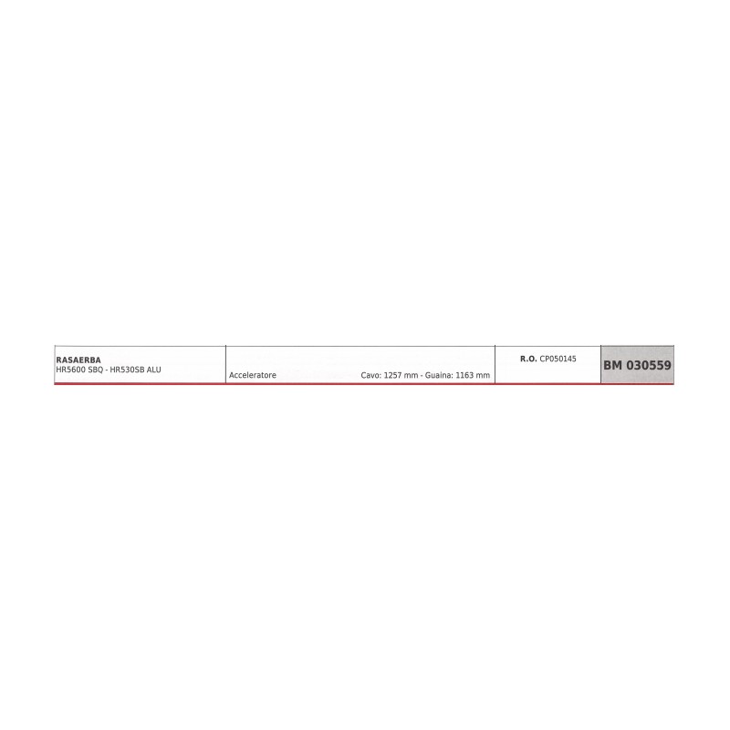 Cavo acceleratore HARRY rasaerba HR5600SBQ-HR530SBALU cavo 1257mm guaina 1163mm