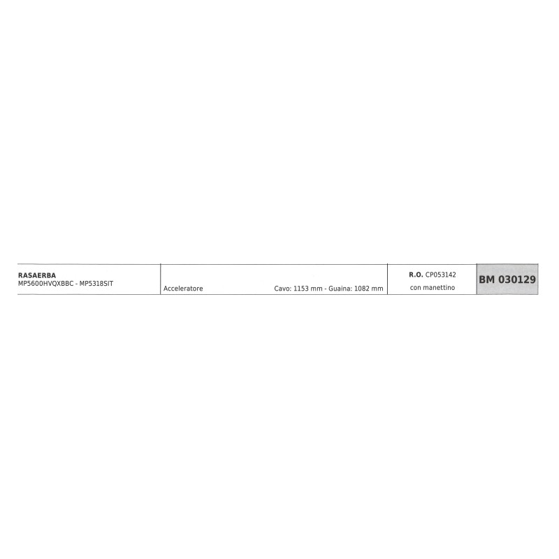 Cavo acceleratore MAORI rasaerba MP5318SIT cavo 1153mm guaina 1082mm