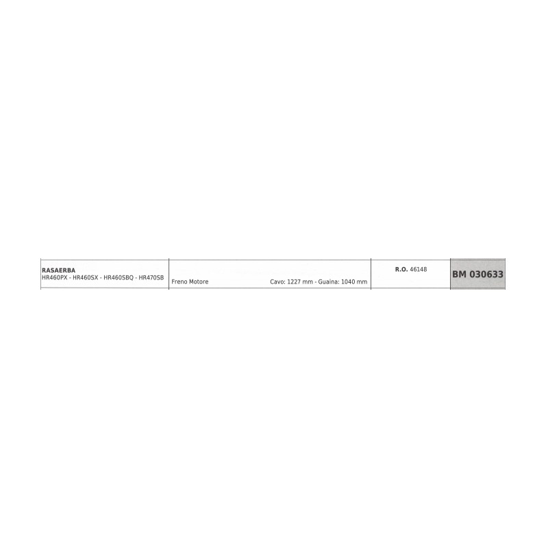 Câble de frein moteur HARRY pour tondeuse HR460PX câble 1227 mm gaine 1040 mm
