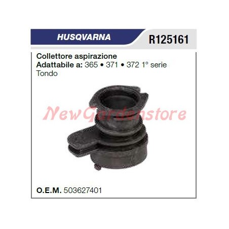 Collettore aspirazione HUSQVARNA motosega 365 371 372 1° SERIE TONDO R125161 | NewgardenParts.com