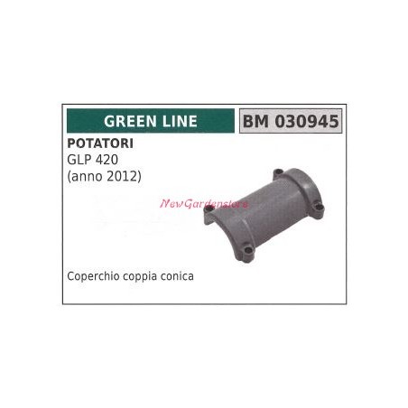 Coperchio coppia conica GREENLINE potatore GLP 420 030945 | NewgardenParts.com