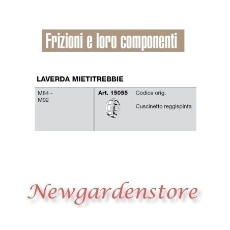 Cuscinetto reggispinta 15055 LAVERDA MIETITREBBIE M84 M92 compatibile | NewgardenParts.com