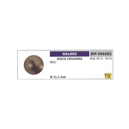 Disco chiusura WALBRO motosega MDC Ø 11,1 mm 88-55 - 88-56 QUANTITA 10 PEZZI | NewgardenParts.com