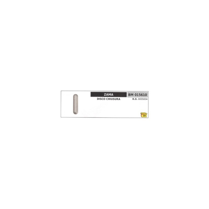 Disque de fermeture ZAMA 0005004