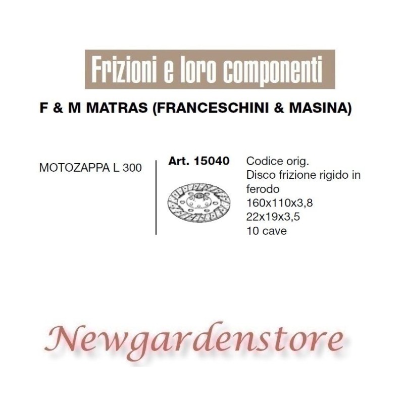 Disco frizione 15040 motozappa L 300 compatibile F&M MATRAS FRANCESCHINI MASINA