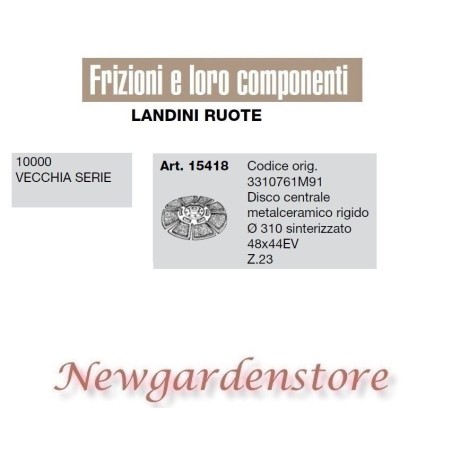 Disco frizione 15418 LANDINI trattore 10000 vecchia serie 310mm 48x44EV Z23 | NewgardenParts.com