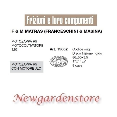 Disco frizione 15602 motozappa R5 JLO motocoltivatore 820 F&M MATRAS 9 cave | NewgardenParts.com