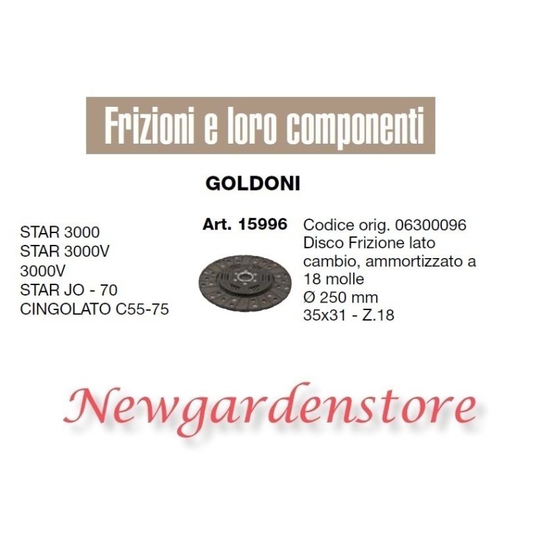 Disco frizione 15996 trattore GOLDONI STAR 3000 CINGOLATO C55 75 35x31 Z18 250mm