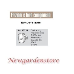 Frizione conica albero 23 15x12 8cave compatibile EUROSYSTEMS 15719 | NewgardenParts.com