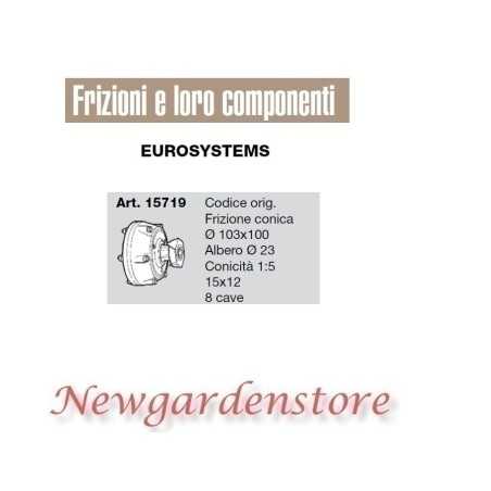 Embrague cónico eje 23 15x12 8cave compatible EUROSYSTEMS 15719 | NewgardenParts.com