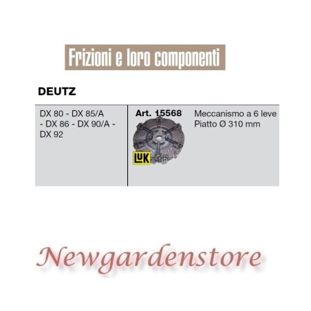 Frizione meccanismo 15568 trattore DEUTZ DX 80 85 86 90 92 310mm 6 leve Lux | NewgardenParts.com