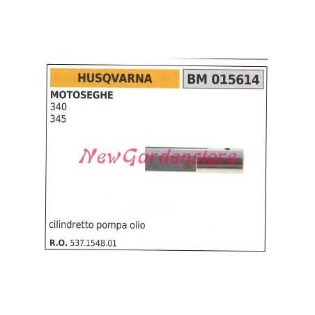 Cilindro Bomba de aceite motor motosierra HUSQVARNA 340 345 015614 | NewgardenParts.com