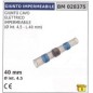 Empalme cable eléctrico estanco Ø interior 4,5 mm longitud 40 mm