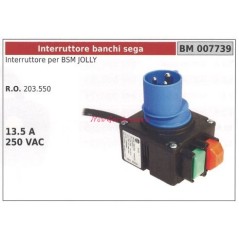 Interruttore banchi sega per BSM JOLLY 13.5 A 250VAC 007739 203.550 | NewgardenParts.com