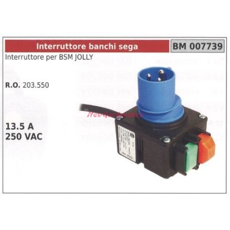 Interruttore banchi sega per BSM JOLLY 13.5 A 250VAC 007739 203.550 | NewgardenParts.com