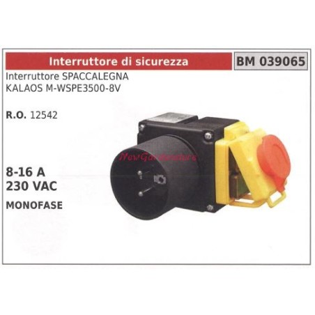 Interruttore di sicurezza spaccalegna KALAOS M-WSPE3500-8V 8-16V 230VAC 039065 | NewgardenParts.com