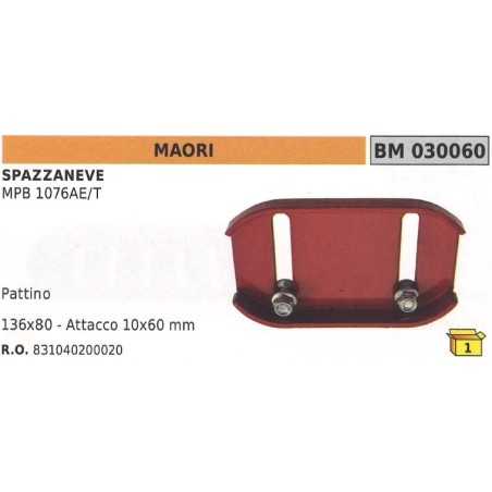 Snowplough shoe 136x80mm attachment 10x60mm MAORI for MPB 1076AE/T 831040200020 | NewgardenParts.com